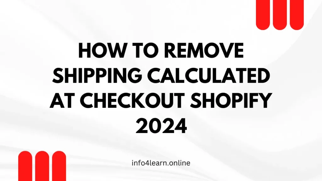 How To Remove Shipping Calculated At Checkout Shopify 2024